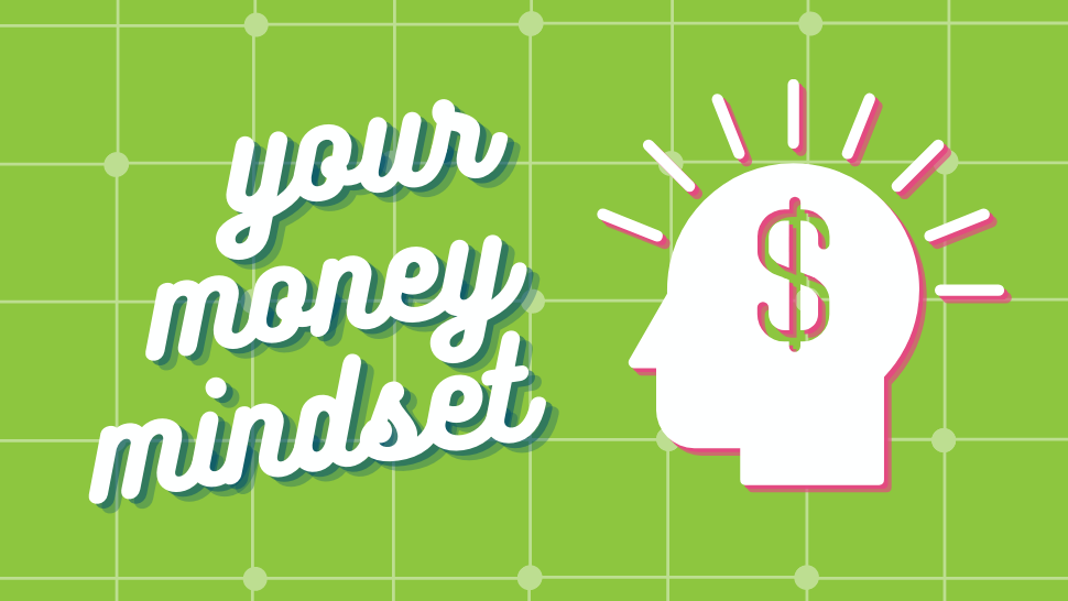 How to Change Your Money Mindset