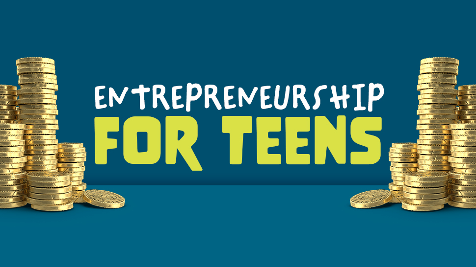 Blue background with coins and the tite Entrepreneurship for Teens